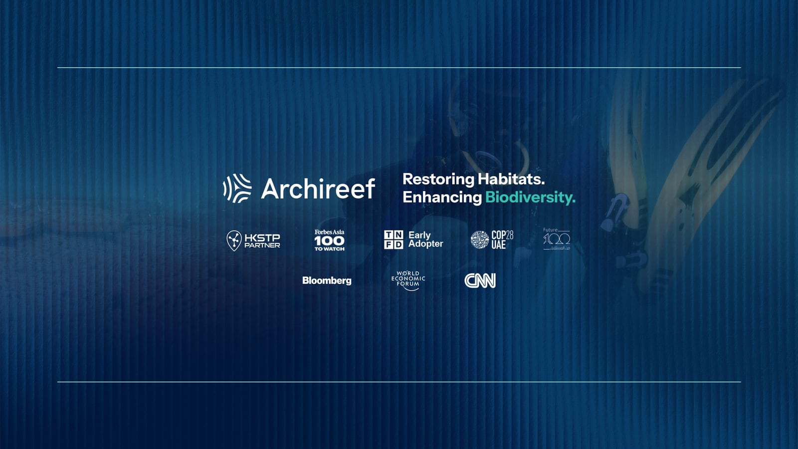 Archireef partner and press recognition — HKSTP, Forbes Asia 100 to Watch, TNFD, COP28 UAE, Future 100, Bloomberg, World Economic Forum, CNN